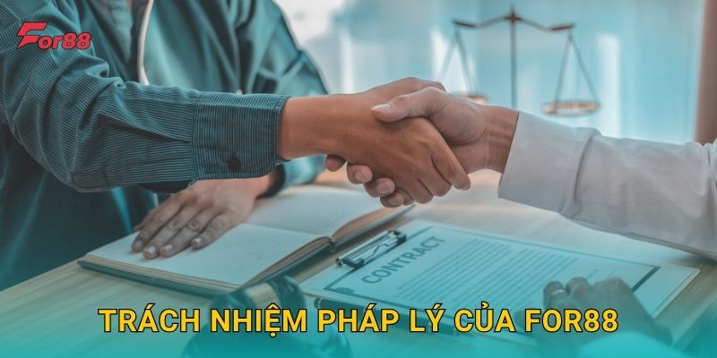 Trách nhiệm pháp lý của For88